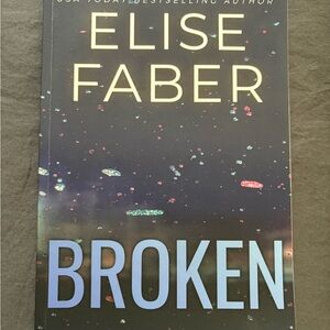 'Broken' by Elise Faber